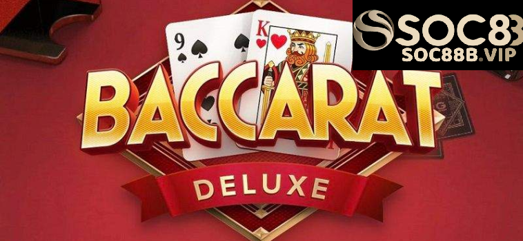 Baccarat deluxe soc88